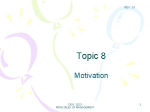 REV 01 Topic 8 Motivation DDG 1223 PRINCIPLES