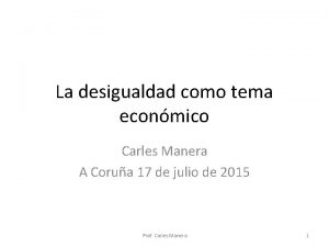 La desigualdad como tema econmico Carles Manera A