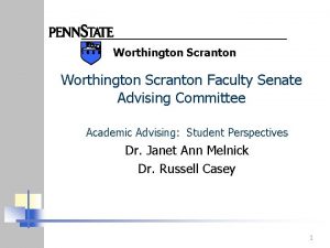 Worthington Scranton Faculty Senate Advising Committee Academic Advising