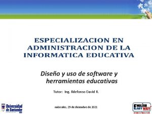 Diseo y uso de software y herramientas educativas