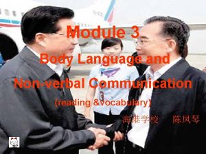 Module 3 Body Language and Nonverbal Communication reading