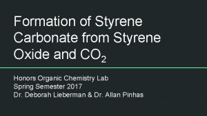 Formation of Styrene Carbonate from Styrene Oxide and