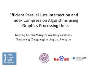 Efficient Parallel Lists Intersection and Index Compression Algorithms