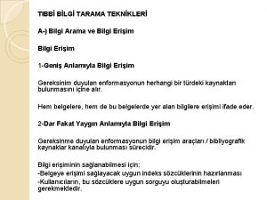 TIBB BLG TARAMA TEKNKLER A Bilgi Arama ve