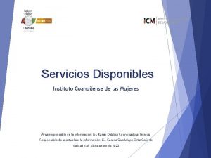 Servicios Disponibles Instituto Coahuilense de las Mujeres rea