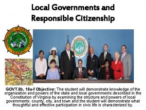 Local Governments and Responsible Citizenship GOVT 8 b