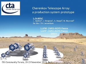 Cherenkov Telescope Array a production system prototype L