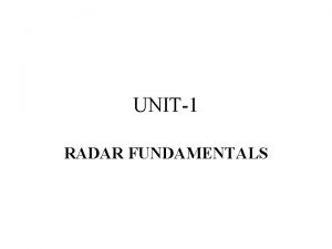 UNIT1 RADAR FUNDAMENTALS Prediction of Range Performance The