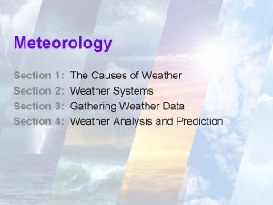 Meteorology Section 1 Section 2 Section 3 Section