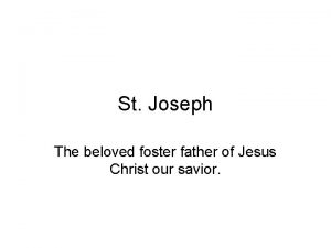 St Joseph The beloved foster father of Jesus