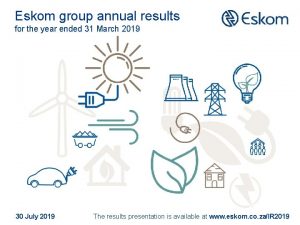 Eskom group annual results for the year ended