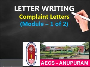LETTER WRITING Complaint Letters Module 1 of 2