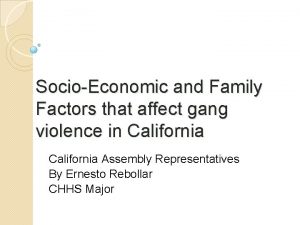 SocioEconomic and Family Factors that affect gang violence