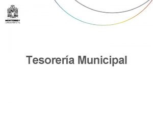 Tesorera Municipal Tesorera Municipal Tesorero a Municipal Director