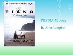 THE PIANO 1993 by Jane Campion Outline Thesis