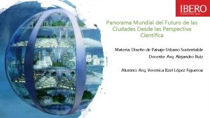 Panorama Mundial del Futuro de las Ciudades Desde