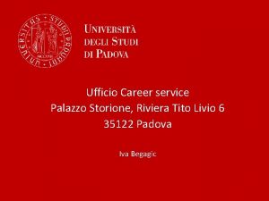 Ufficio Career service Palazzo Storione Riviera Tito Livio