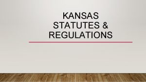 KANSAS STATUTES REGULATIONS MERITING PUBLIC TRUST WHAT IT