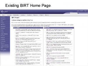 Existing BIRT Home Page Proposed BIRT Home Page