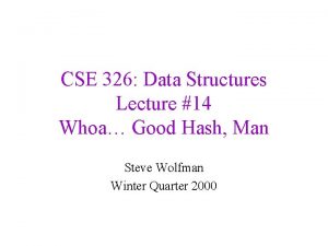 CSE 326 Data Structures Lecture 14 Whoa Good