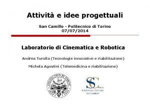 Attivit e idee progettuali San Camillo Politecnico di