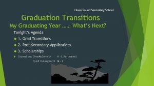 Howe Sound Secondary School Graduation Transitions My Graduating