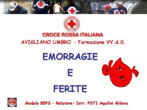 AVIGLIANO UMBRO Formazione VV d S EMORRAGIE E