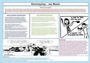 Stereotyping Jay Mawer What are stereotypes The term