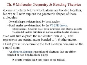 Ch 9 Molecular Geometry Bonding Theories Lewis structures