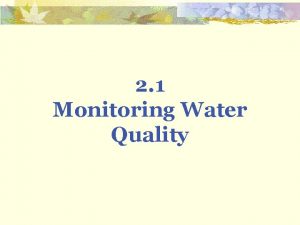 2 1 Monitoring Water Quality A Water Quality
