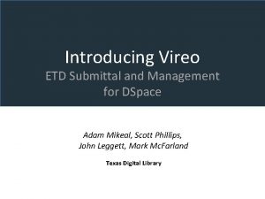 Introducing Vireo ETD Submittal and Management for DSpace