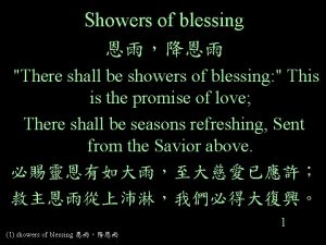 Showers of blessing There shall be showers of