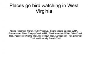 Places go bird watching in West Virginia Altona