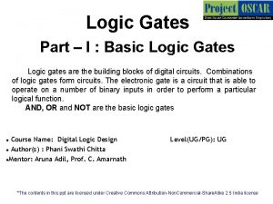 Logic Gates Part I Basic Logic Gates Logic