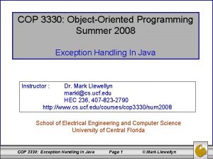 COP 3330 ObjectOriented Programming Summer 2008 Exception Handling