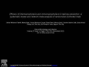 Efficacy of chemoprophylaxis and immunoprophylaxis in leprosy prevention