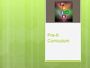 PreK Curriculum Schedule PreK Morning 7 50 8