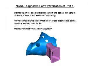 NCSX Diagnostic Port Optimization of Port 4 Optimize