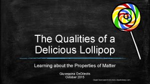 The Qualities of a Delicious Lollipop Learning about