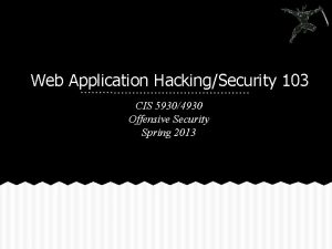 Web Application HackingSecurity 103 CIS 59304930 Offensive Security