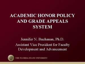 ACADEMIC HONOR POLICY AND GRADE APPEALS SYSTEM Jennifer