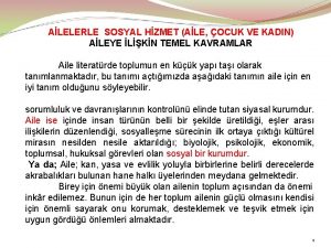 ALELERLE SOSYAL HZMET ALE OCUK VE KADIN ALEYE