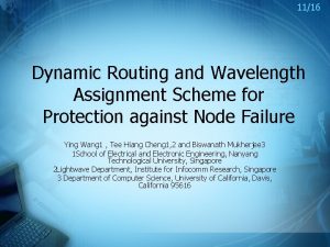 1116 Dynamic Routing and Wavelength Assignment Scheme for