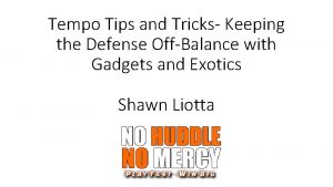 Tempo Tips and Tricks Keeping the Defense OffBalance