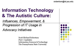 srobertsonist psu edu Information Technology The Autistic Culture