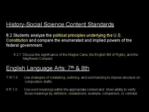 HistorySocial Science Content Standards 8 2 Students analyze