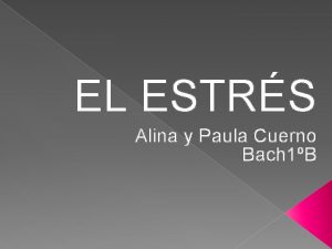 EL ESTRS Alina y Paula Cuerno Bach 1B