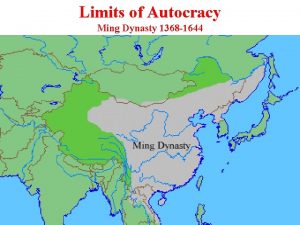 Limits of Autocracy Ming Dynasty 1368 1644 Limits