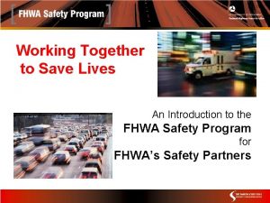 Working Together to Save Lives An Introduction to