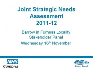 Joint Strategic Needs Assessment 2011 12 Barrow in